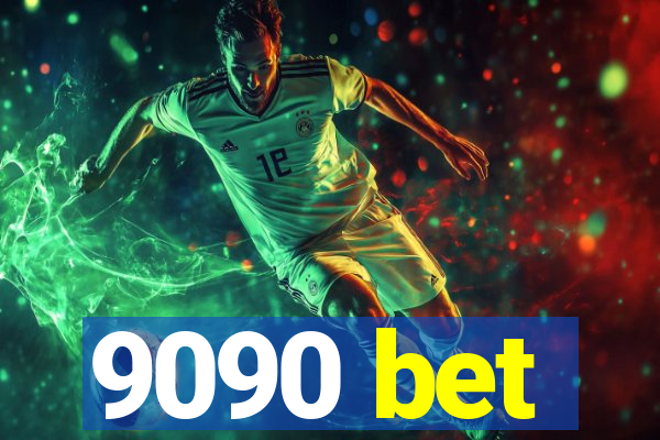 9090 bet